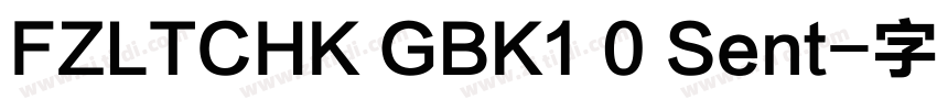 FZLTCHK GBK1 0 Sent字体转换